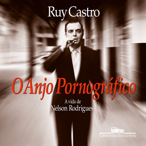 O anjo pornográfico (Nova edição)