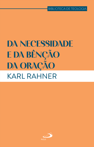 Da Necessidade e da Bênção da Oração