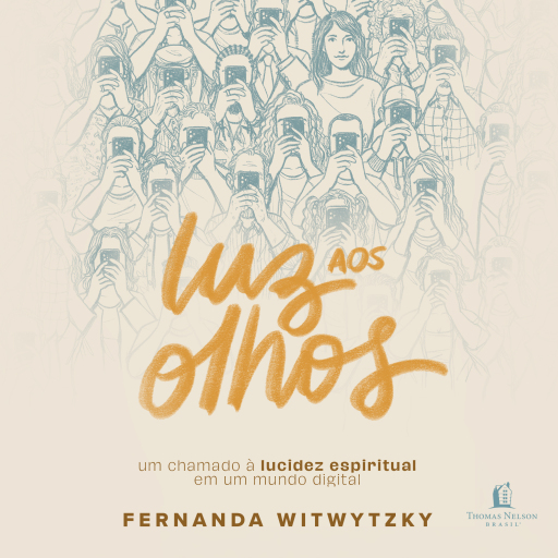 Luz aos olhos: Um chamado à lucidez espiritual em um mundo digital