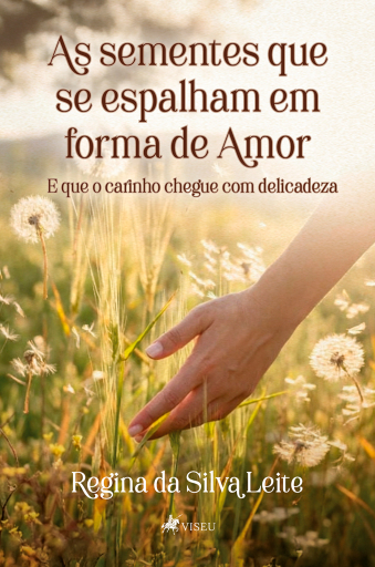 As Sementes Que Se Espalham em Forma de Amor