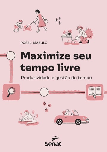 Maximize seu tempo livre