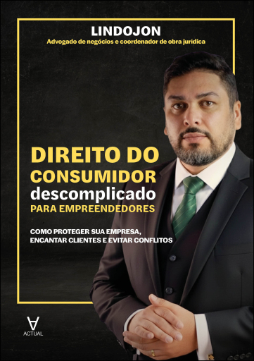 Direito do Consumidor descomplicado para empreendedores