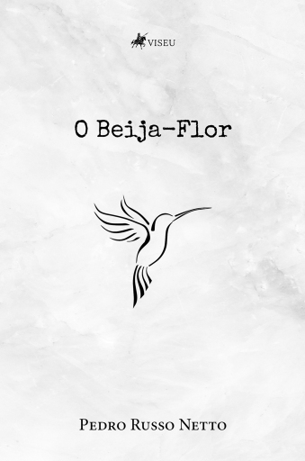 Portada del libro «O Beija-Flor», de Pedro Russo Netto