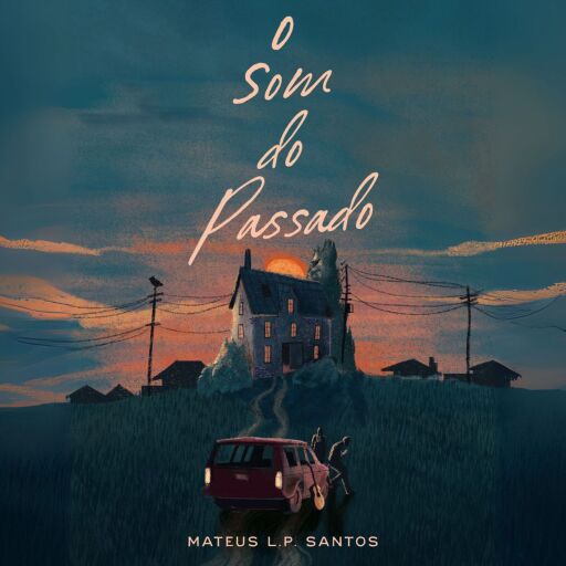 Portada del audiolibro «O Som do Passado», de Mateus L.P. Santos