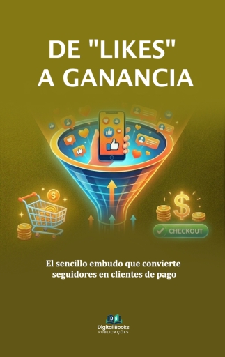 DE "LIKES" A GANANCIAS