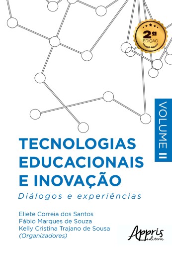 Tecnologias Educacionais e Inovação: Diálogos e Experiências – Volume 2