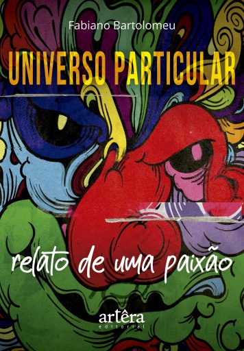 Universo Particular: Relato de Uma Paixão