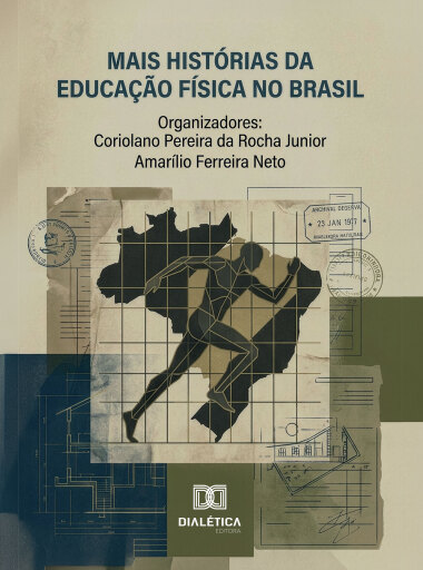 Mais Histórias da Educação Física no Brasil