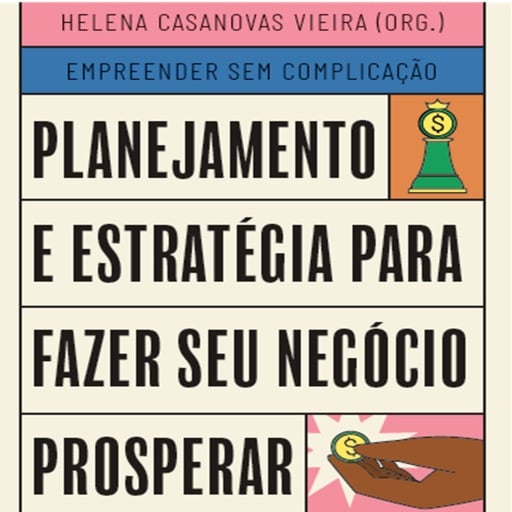 Planejamento e estratégia para fazer seu negócio prosperar