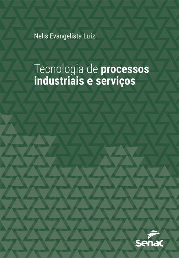 Tecnologia de processos industriais e serviços