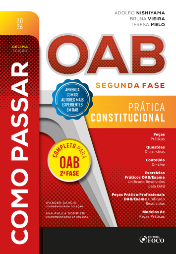 Como Passar na OAB - 2ª Fase : Prática Constitucional  - 10ª Ed - 2026