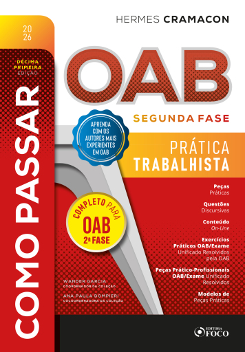 Como Passar na OAB - 2ª Fase - Prática Trabalhista - 11ª Ed - 2026