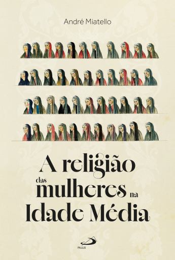 A Religião das Mulheres na Idade Média