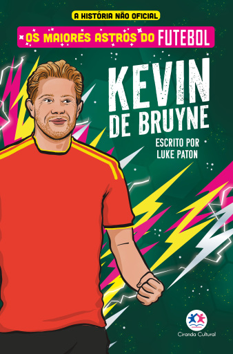 Os maiores astros do futebol - Kevin De Bruyne