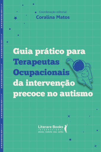 Guia prático para terapeutas ocupacionais da intervenção precoce no autismo