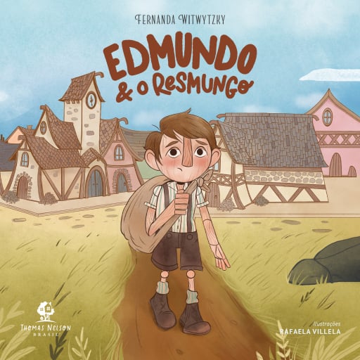 Edmundo e o resmungo – Da autora de "Enquanto Ana espera" e "É para o meu bem"