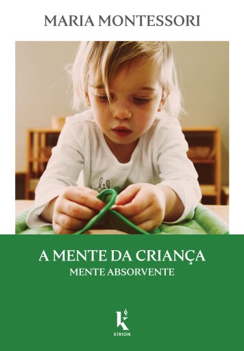 A Mente da Criança. Mente Absorvente