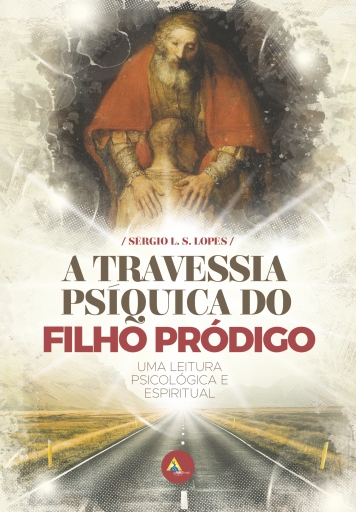 A travessia psíquica do filho pródigo
