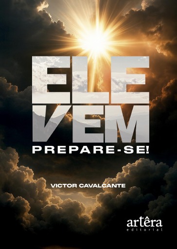 Ele Vem: Prepare-se!
