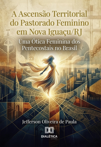 A Ascensão Territorial do Pastorado Feminino em Nova Iguaçu/RJ