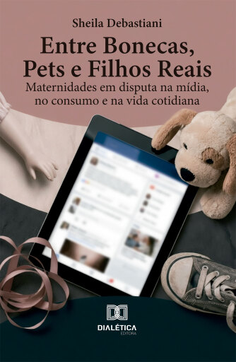 Entre Bonecas, Pets e Filhos Reais