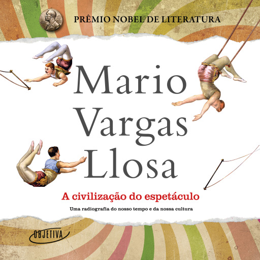 A civilização do espetáculo