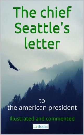 Chief Seattle's letter to the American President