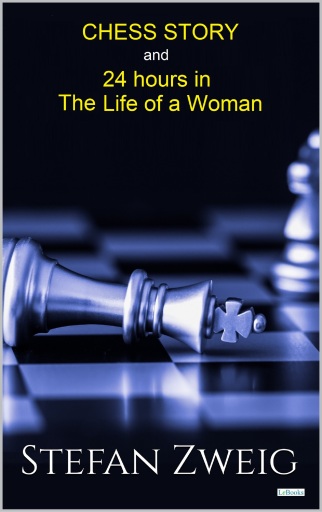 Portada del libro «Chess and Twenty-Four Hours in the Life of a Woman», de Stefan Zweig
