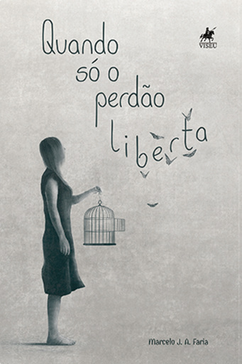 Quando só o Perdão Liberta