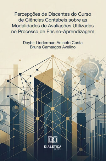 Percepções de Discentes do Curso de Ciências Contábeis sobre as Modalidades de Avaliações Utilizadas no Processo de Ensino-Aprendizagem