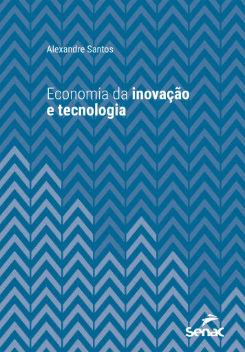 Economia da inovação e tecnologia
