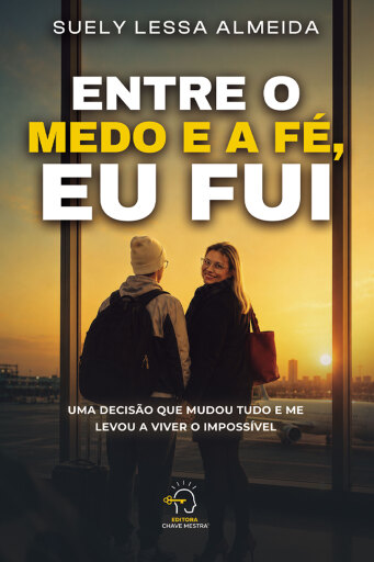 Entre o medo e a fé, eu fui