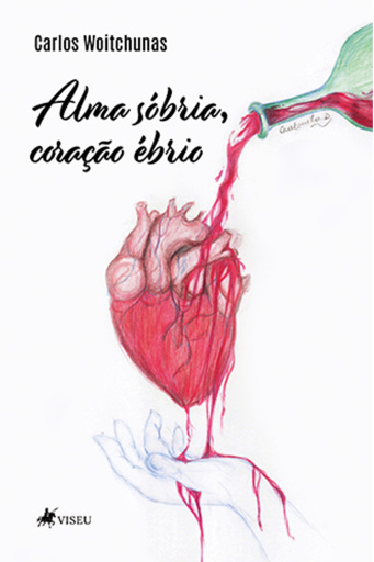 Alma Sóbria, Coração Ébrio