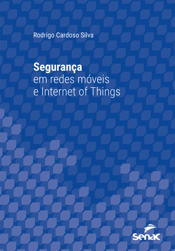 Segurança em redes móveis e Internet of Things