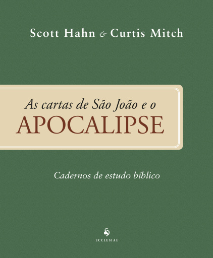 Cartas De São João E O Apocalipse - Caderno de Estudo Bíblico