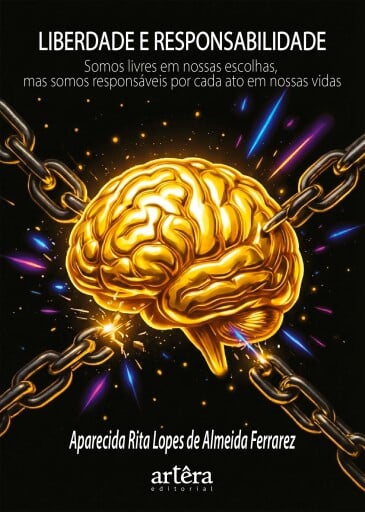 Liberdade e Responsabilidade: Somos Livres em Nossas Escolhas, mas Somos Responsáveis por Cada Ato em Nossas Vidas