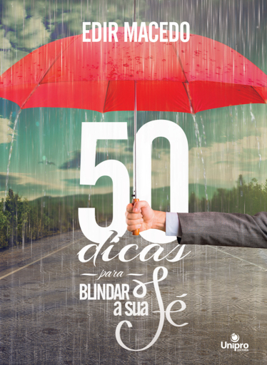 50 Dicas Para Blindar a Sua Fé