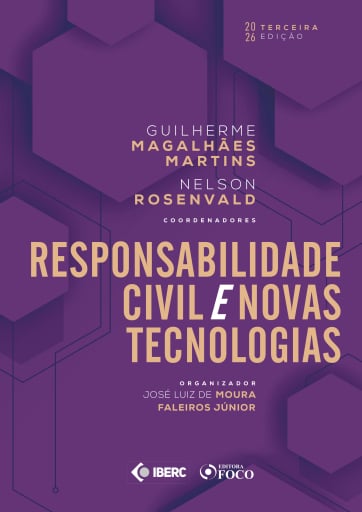 Responsabilidade Civil e Novas Tecnologias - 3ª Ed - 2026