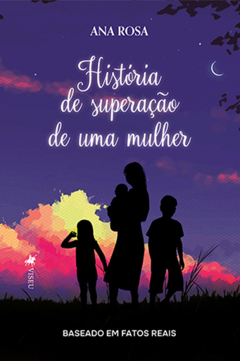 História de superação de uma mulher