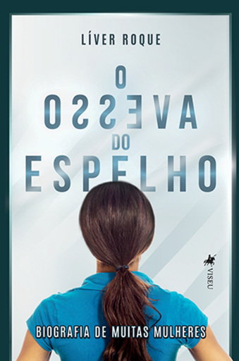 Portada del libro «O Avesso do Espelho», de Líver Roque