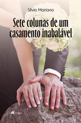 Sete Colunas de um Casamento Inabalável