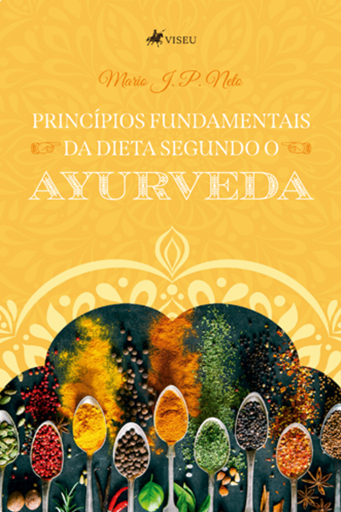 Princípios Fundamentais da Dieta Segundo o Ayurveda