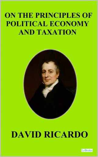 On The Principles of Political Economic and Taxation -  David Ricardo