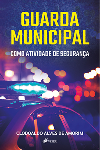 Guarda Municipal como atividade de segurança