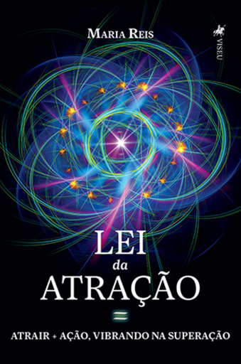 Lei da Atração = Atrair + Ação, Vibrando na Superação