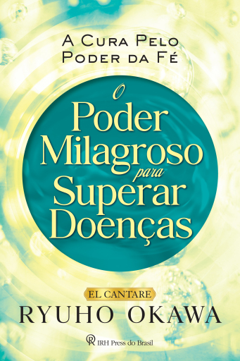 O Poder Milagroso para Superar Doenças
