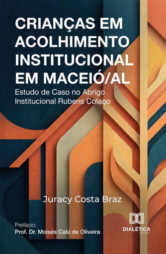 Crianças em Acolhimento Institucional em Maceió/AL