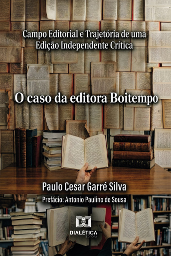 Campo Editorial e Trajetória de uma Edição Independente Crítica