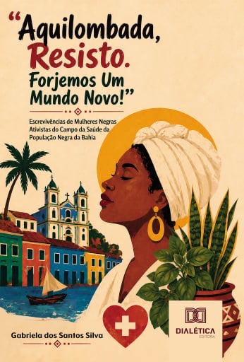 "Aquilombada, Resisto. Forjemos Um Mundo Novo!"