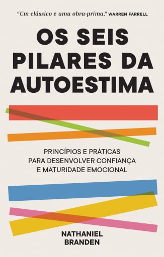 Os seis pilares da autoestima